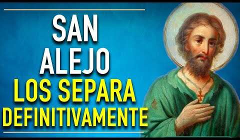 Oración a San Alejo y San Benito para separar: Guía efectiva