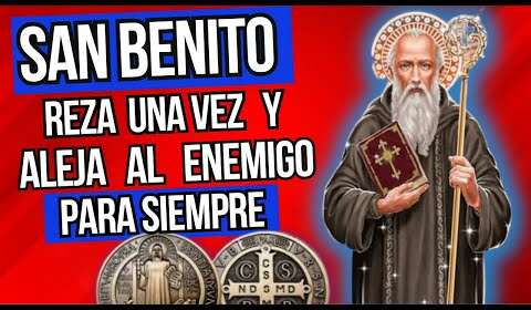 Oraciones a San Benito para alejar a una persona: ¡Protege tu vida!